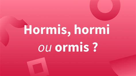 Hormi ou Hormis : quel est le bon orthographe